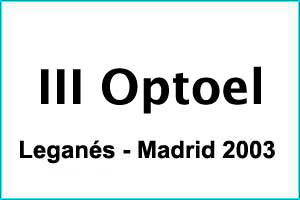 III OPTOEL (Leganés - Madrid 2003)