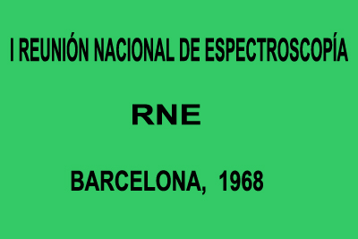 I Reunión Nacional de Espectroscopía, Barcelona, 1968