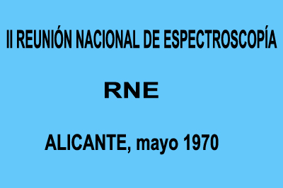 II Reunión Nacional de Espectroscopía, Alicante 1970