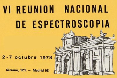VI Reunión Nacional de Espectroscopía, Madrid, 1978