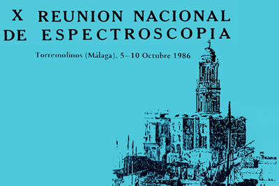 X Reunión Nacional de Espectroscopía, Torremolinos, Málaga 1986