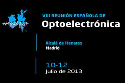 VIII Reunión Española de Óptoelectrónica (OPTOEL 2013)
