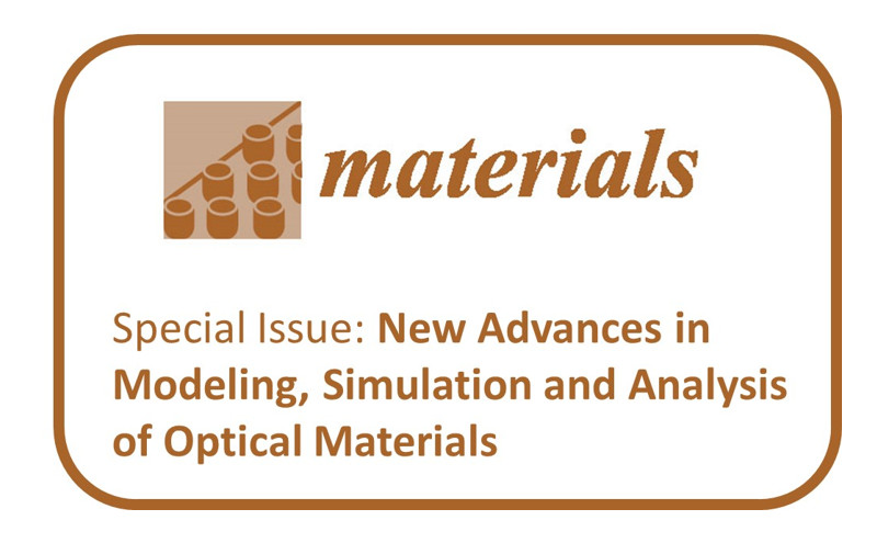Número especial "New Advances in Modeling, Simulation and Analysis of Optical Materials"