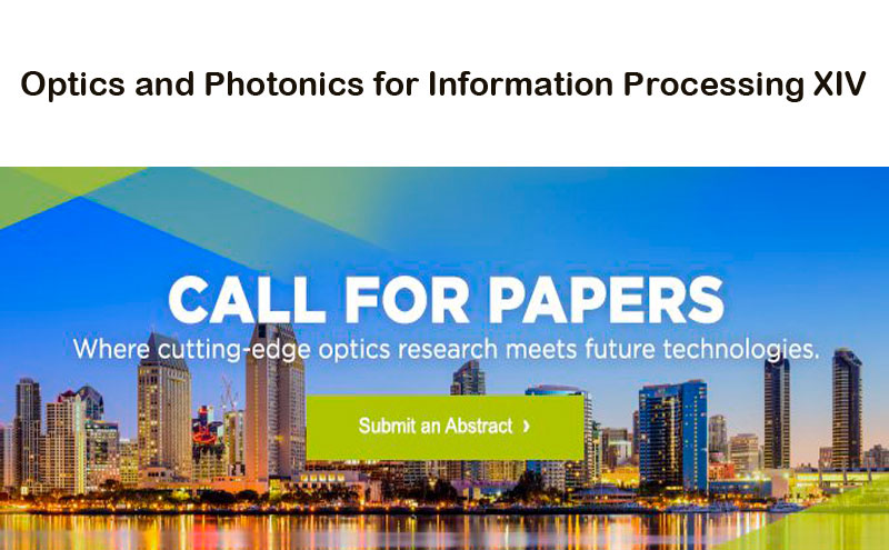 SPIE Optics and Photonics for Information Processing XIV