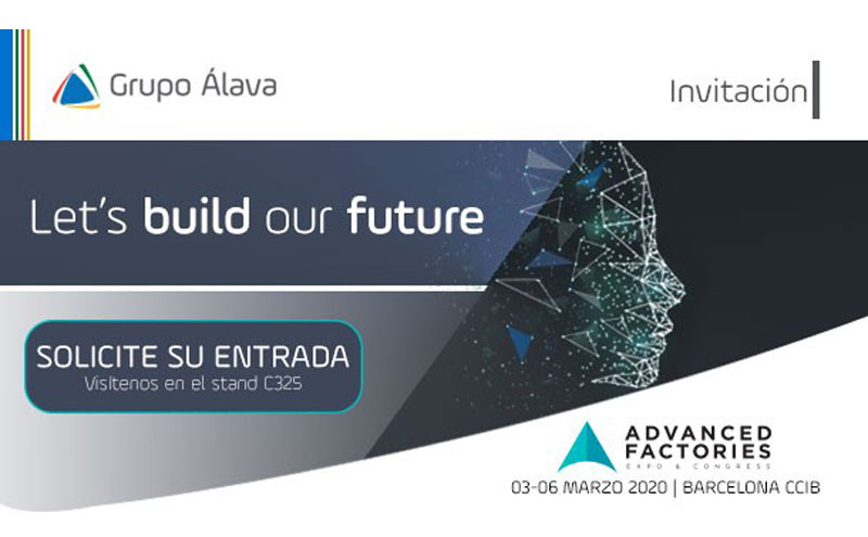 Grupo Álava presente en Advances Factories, Barcelona 3-5 marzo
